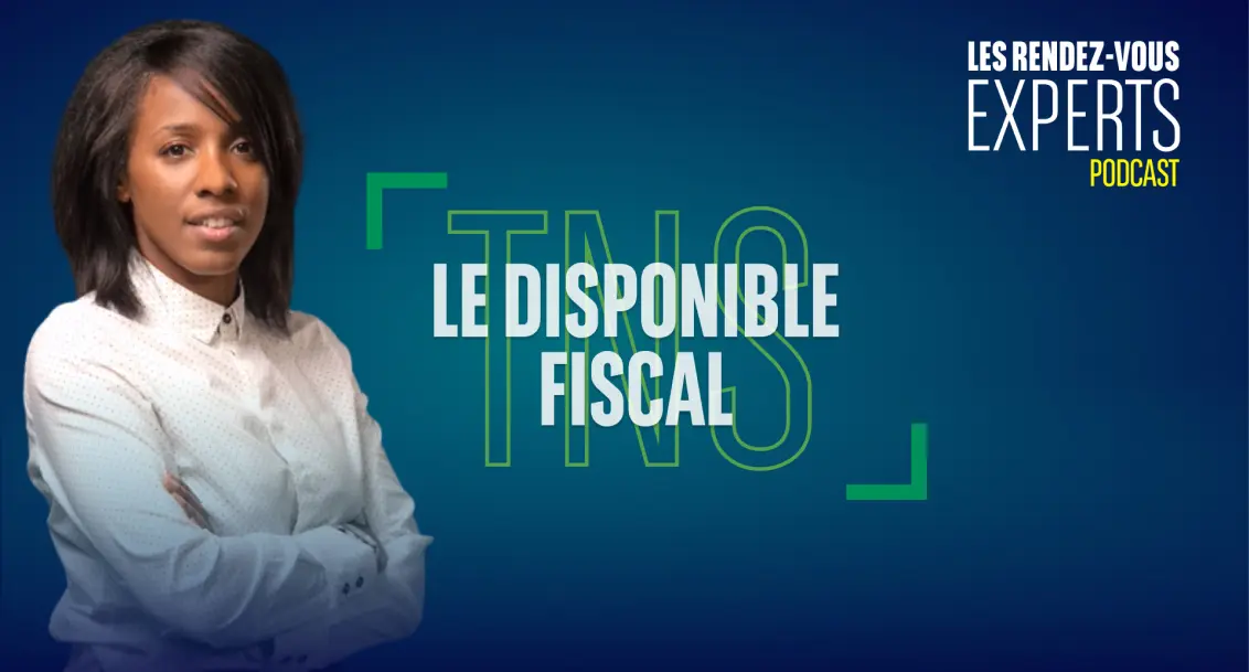 Le disponible fiscal